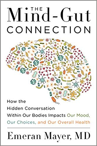 How to Alleviate Anxiety and Depression with Food: A Review of ‘The Mind-Gun Connection’