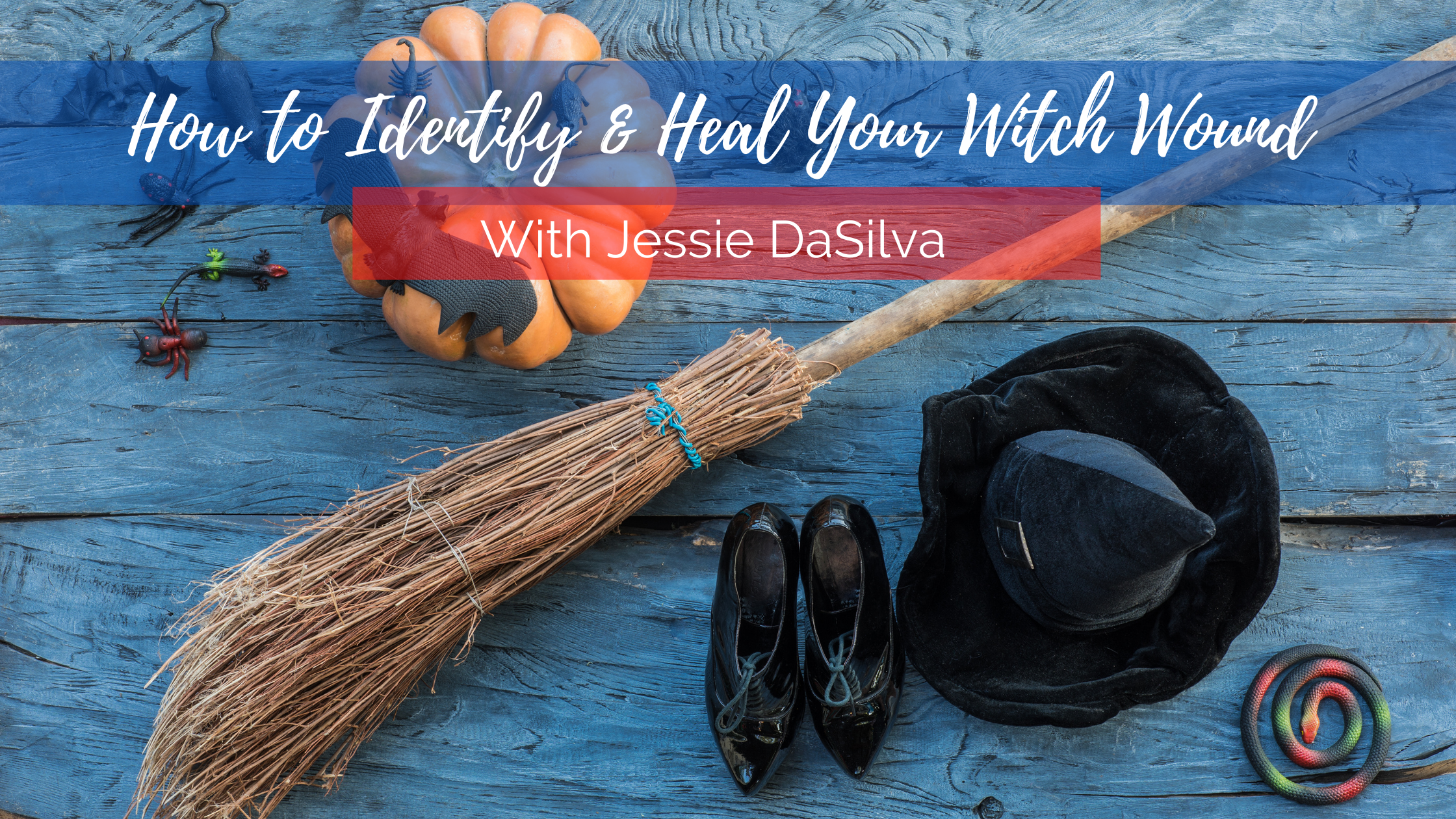 how to identify and heal your witch wound